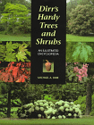 Dirr's Hardy Trees and Shrubs : An Illustrated Encyclopedia